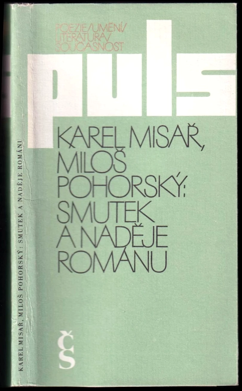 Smutek a naděje románu (Miloš Pohorský, 1987)