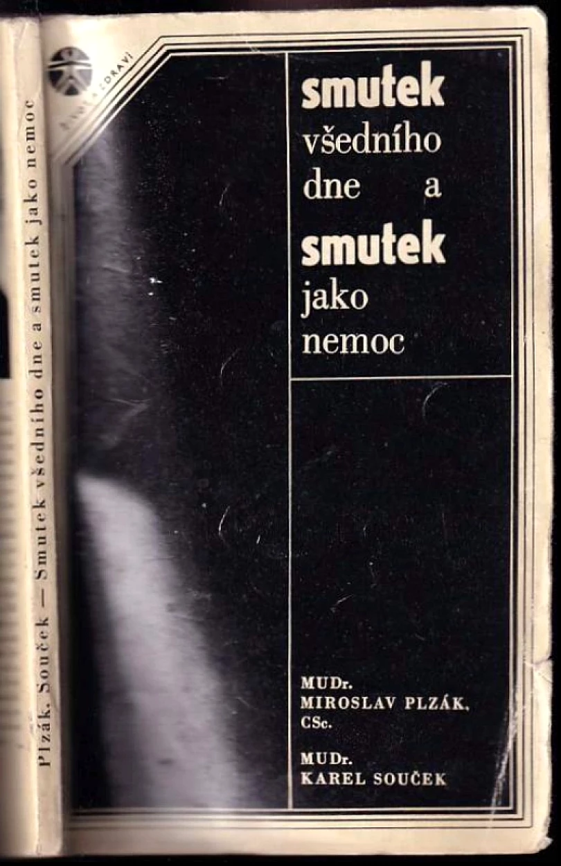 Smutek všedního dne a smutek jako nemoc (Miroslav Plzák, 1969)