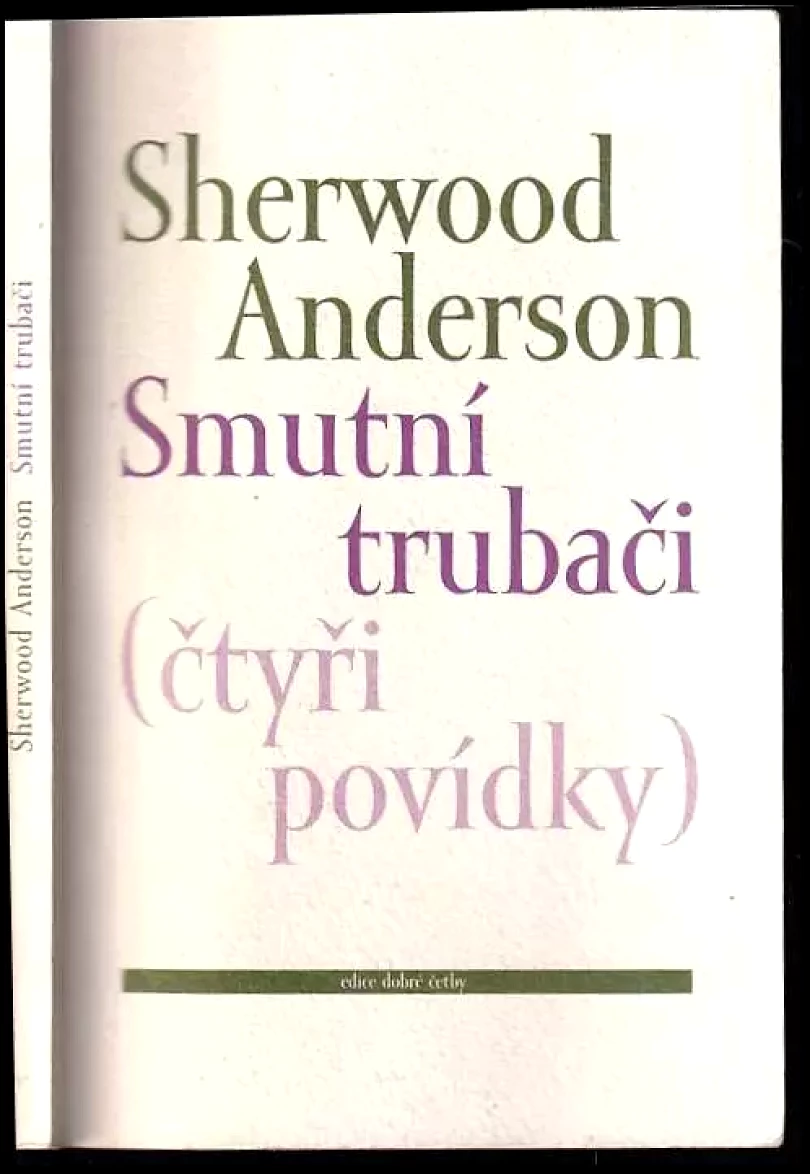 Levně Smutní trubači (Sherwood Anderson, 1999)