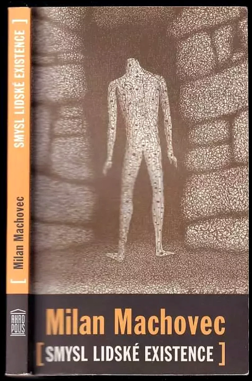 Levně Smysl lidské existence (Milan Machovec, 2002)