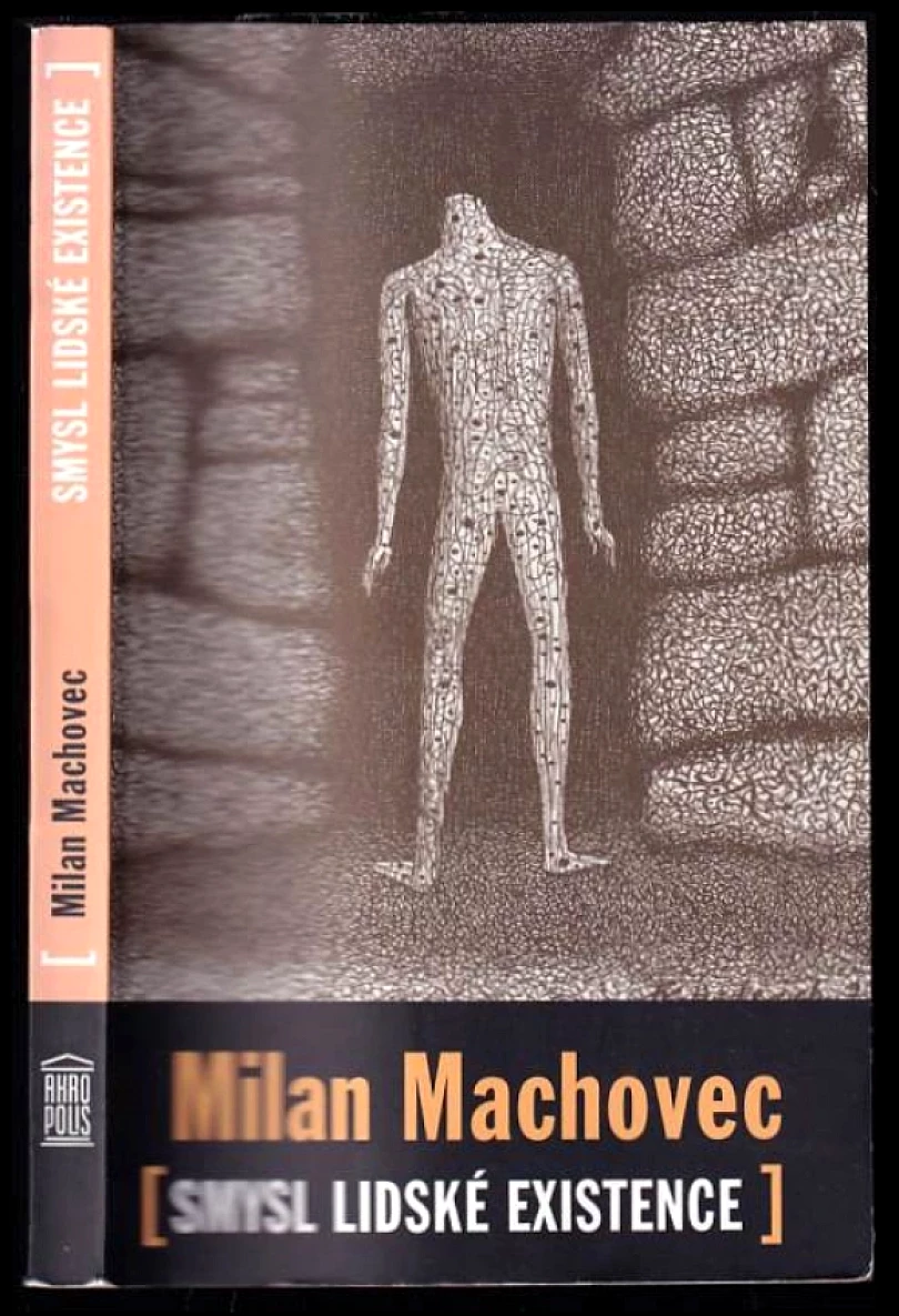 Levně Smysl lidské existence (Milan Machovec, 2004)