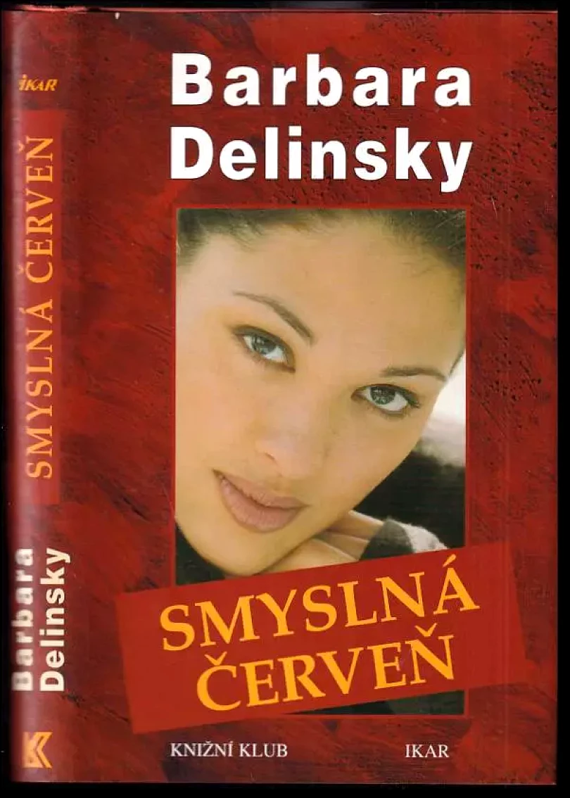 Levně Smyslná červeň (Barbara Delinsky, 2001)