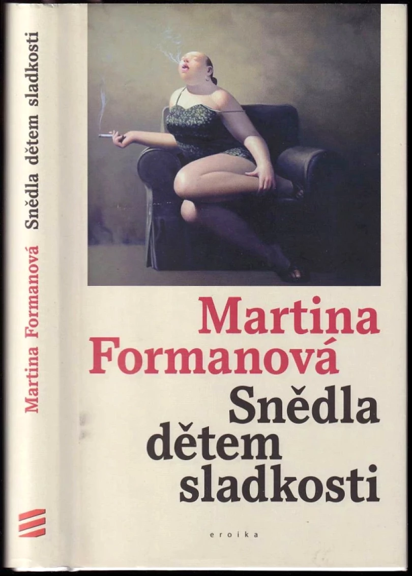 Snědla dětem sladkosti (Martina Formanová, 2012)