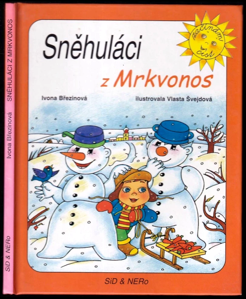 Levně Sněhuláci z Mrkvonos (Ivona Březinová, 2005)