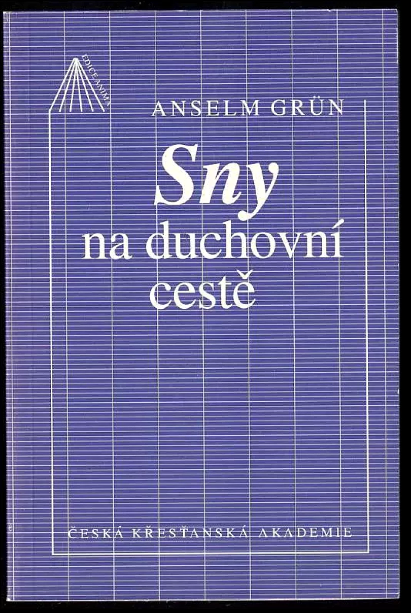 Levně Sny na duchovní cestě (Anselm Grün, 1995)
