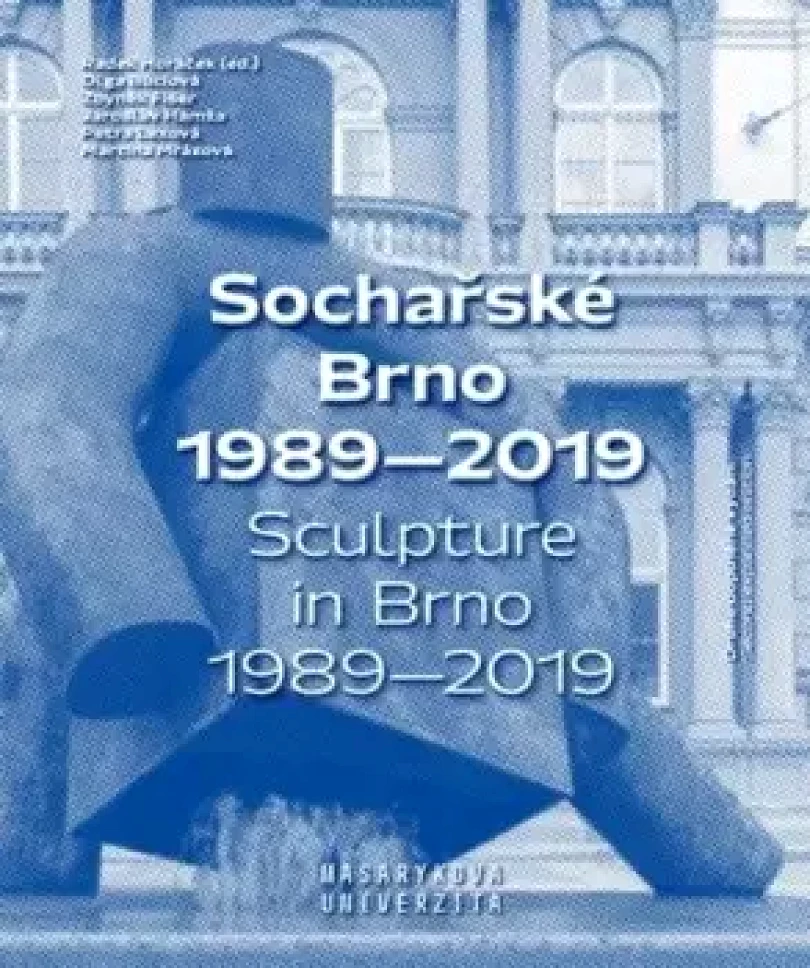 Sochařské Brno 1989-2019 (Zbyněk Fišer, 2021)