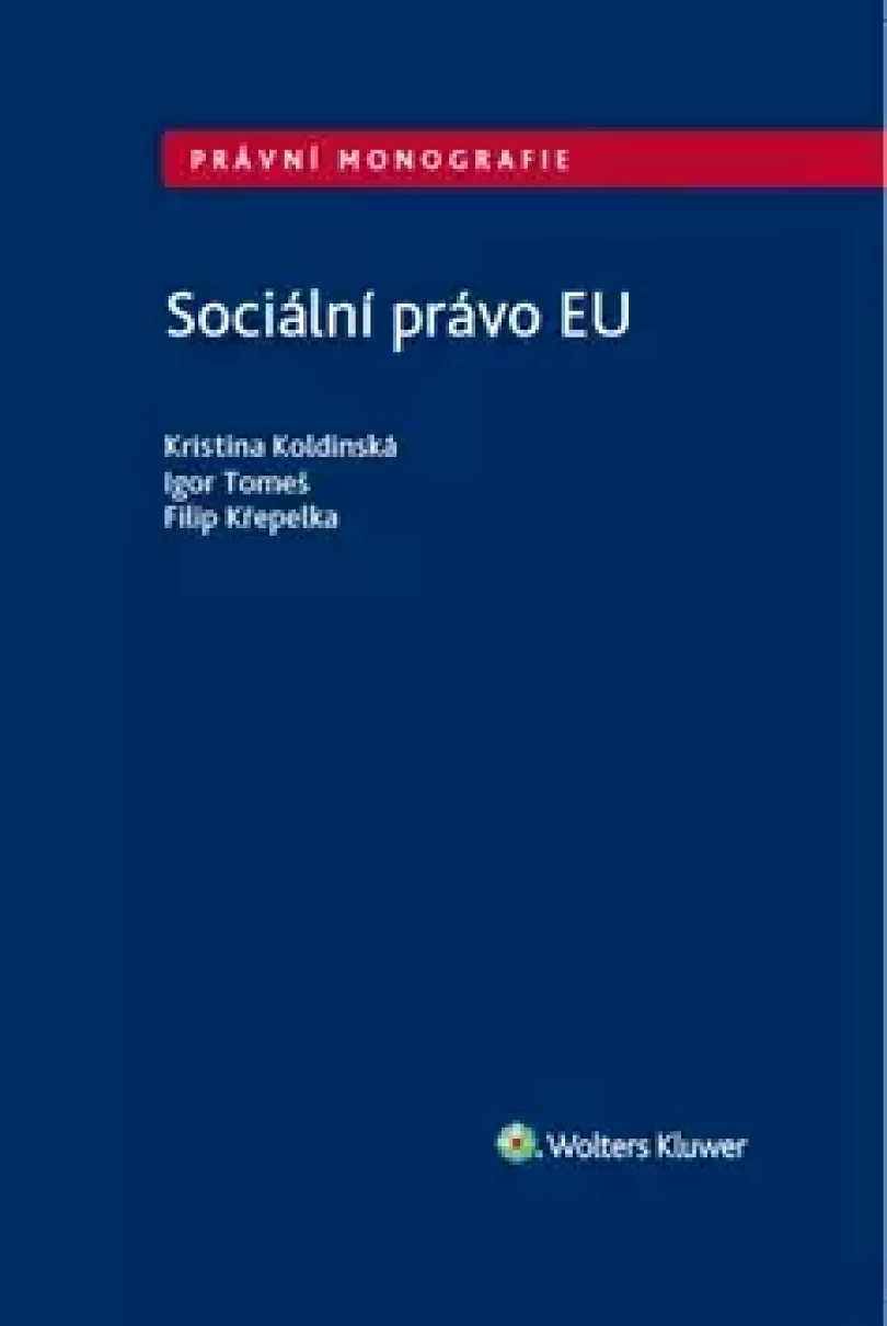 Levně Sociální právo EU (Kristina Koldinská, 2017)