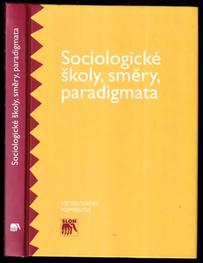 Sociologické školy, směry, paradigmata (, 2000)