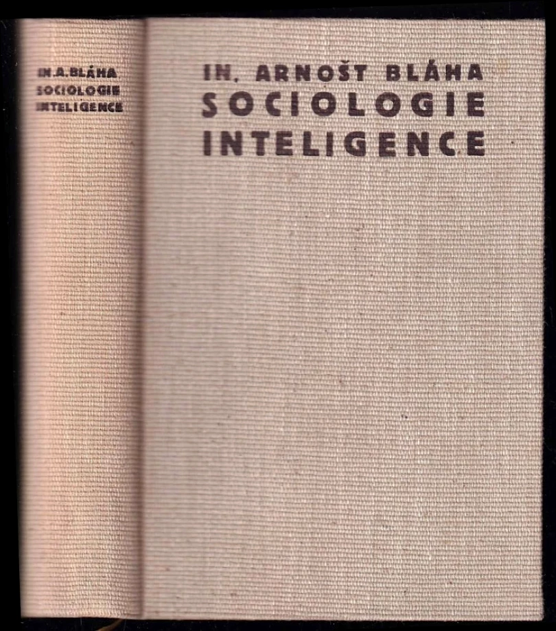 Levně Sociologie inteligence (Arnošt Inocenc Bláha, 1937)