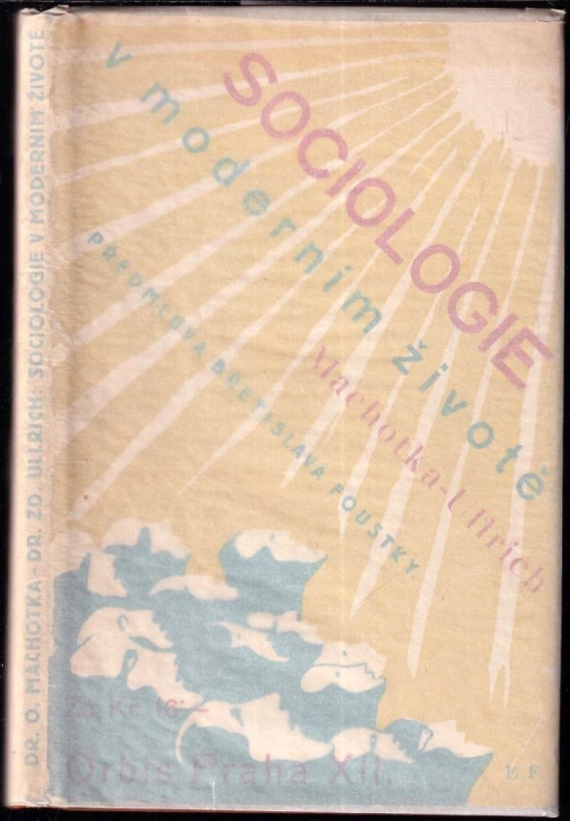 Levně Sociologie v moderním životě (Otakar Machotka, 1928)