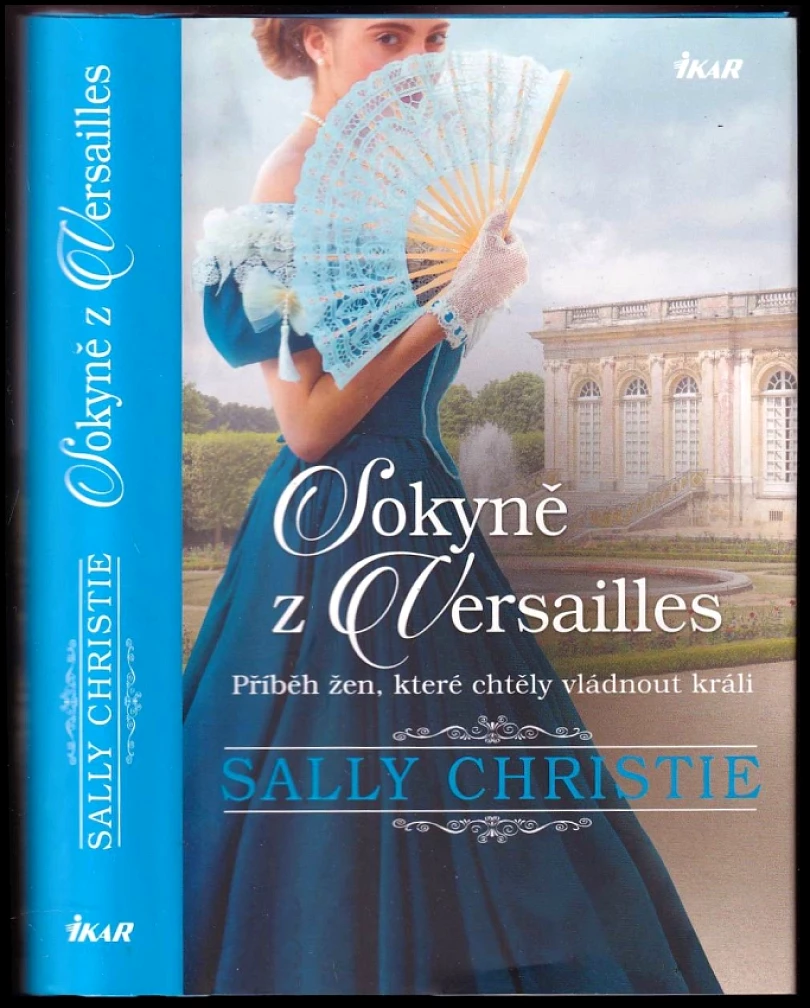 Levně Sokyně z Versailles (Sally Christie, 2019)