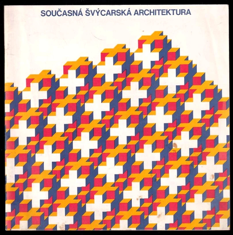 Současná švýcarská architektura (Michael Stettler, 1970)