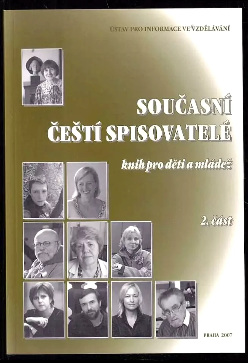 Levně Současní čeští spisovatelé knih pro děti a mládež (Ivana Hutařová, 2007)