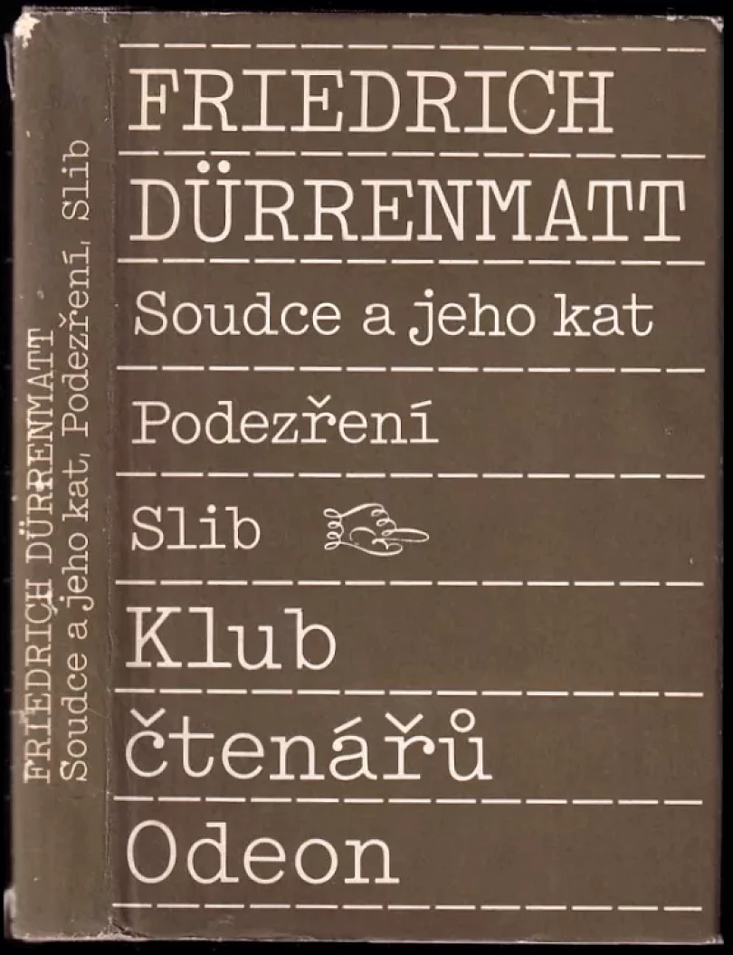 Levně Soudce a jeho kat ; Podezření ; Slib (Friedrich Dürrenmatt, 1989)