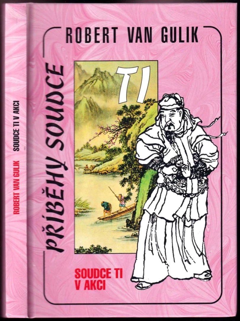 Soudce Ti v akci (Robert van Gulik, 2004)