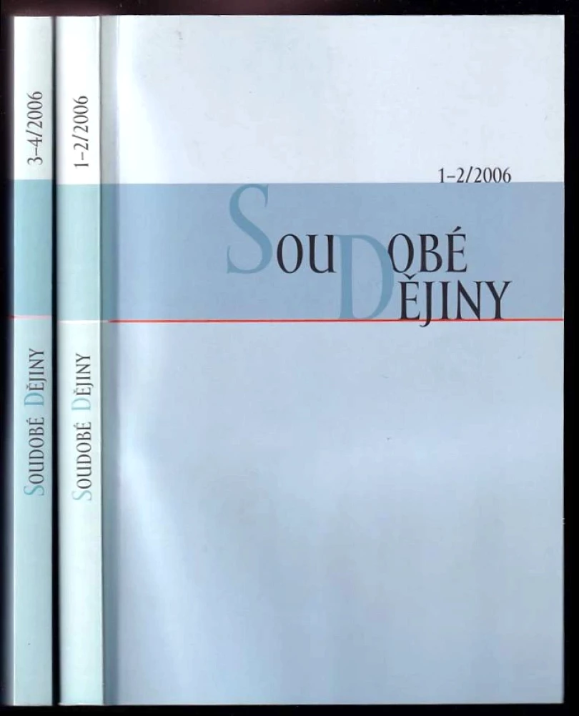 Levně Soudobé dějiny, ROČNÍK XIII., č. 1-4/2006 (, 2006)