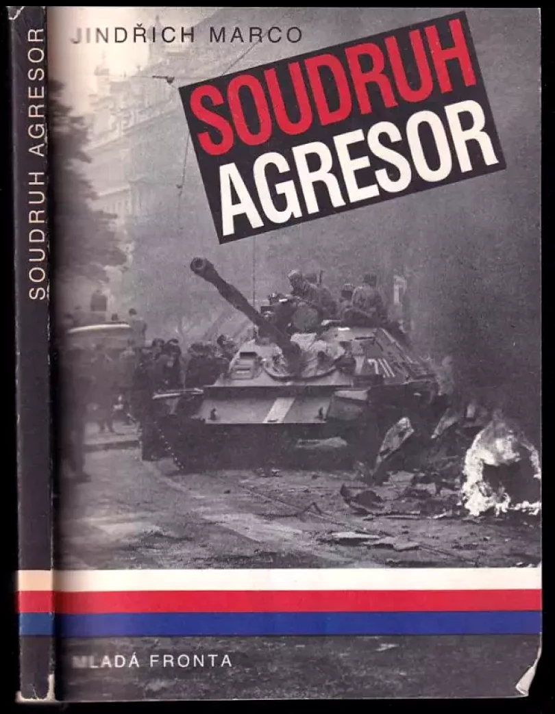 Levně Soudruh agresor (Jindřich Marco, 1990)