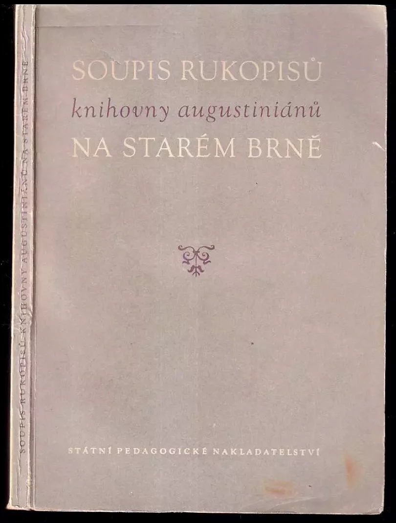 Soupis rukopisů knihovny augustiánů na Starém Brně (Vladislav Dokoupil, 1957)