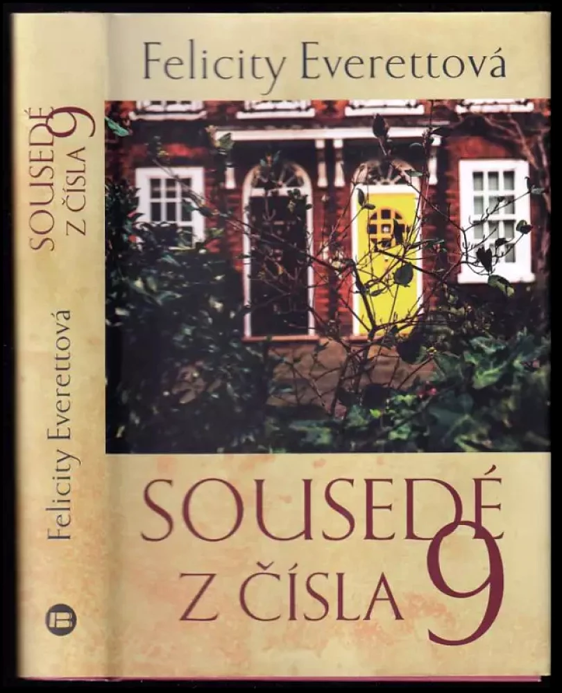 Levně Sousedé z čísla 9 (Felicity Everett, 2017)