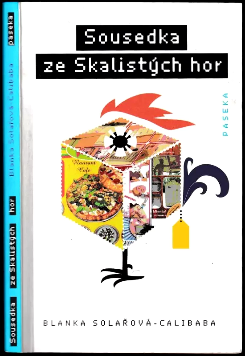 Sousedka ze Skalistých hor (Blanka Solařová-Calibaba, 2012)
