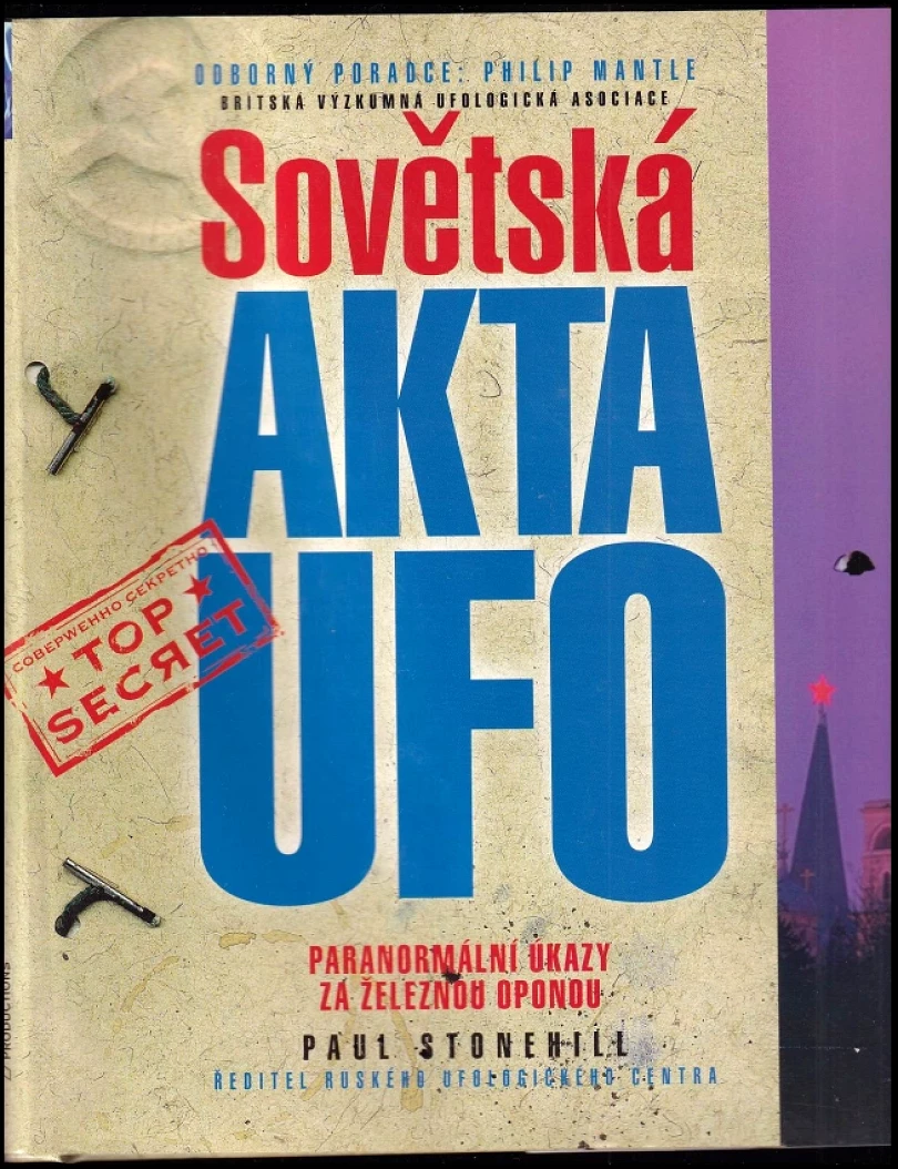 Levně Sovětská akta UFO (Paul Stonehill, 1999)