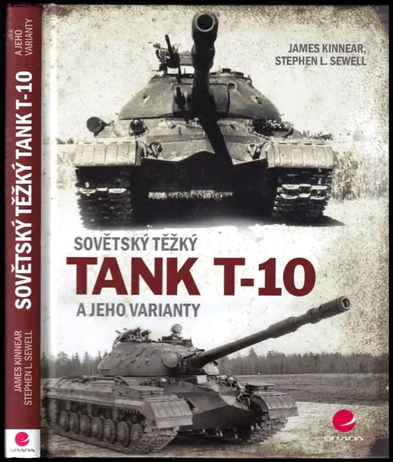 Levně Sovětský těžký tank T-10 a jeho varianty (Jim Kinnear, 2018)