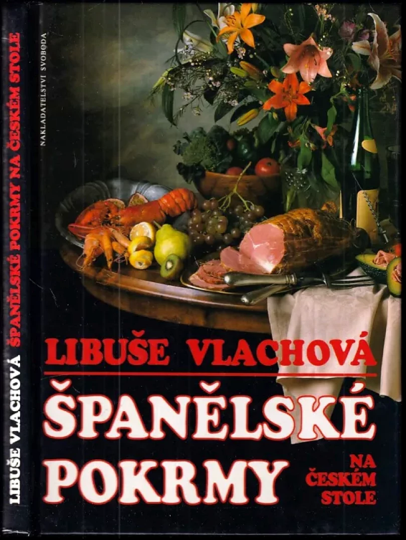 Španělské pokrmy na českém stole (Libuše Vlachová, 1994)