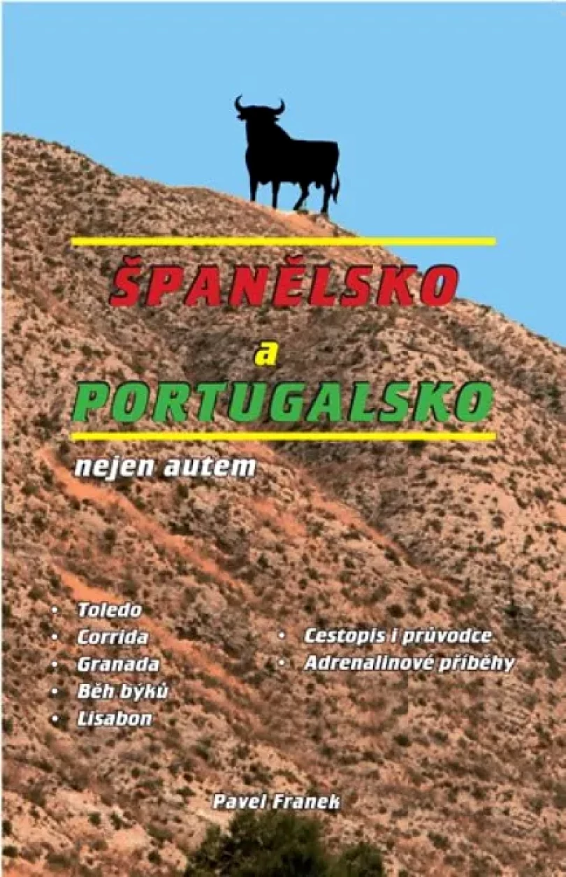 Levně Španělsko a Portugalsko nejen autem (Pavel Franek, 2020)