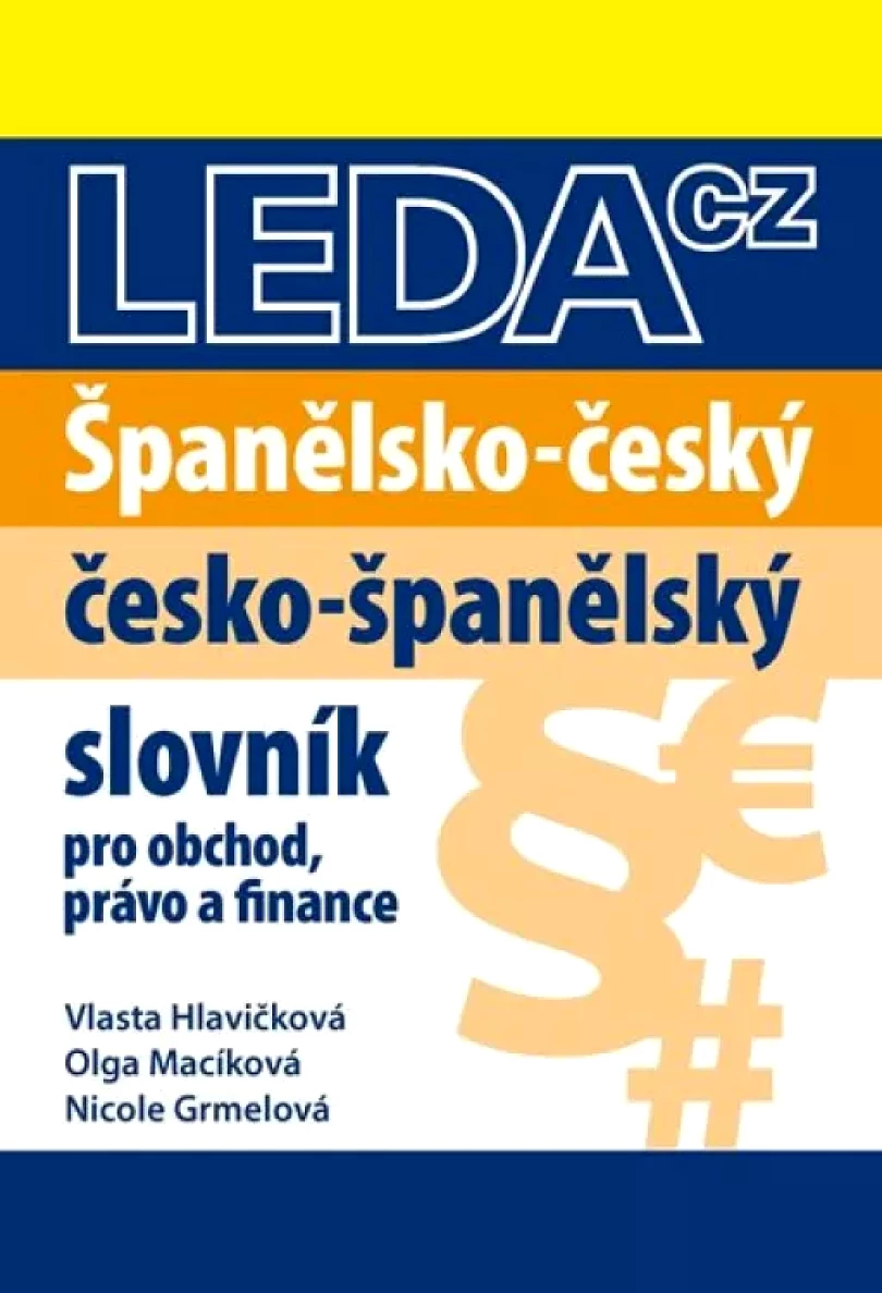 Španělsko-český a česko-španělský odborný slovník pro obchod, právo a finance (Olga Macíková, 2016)