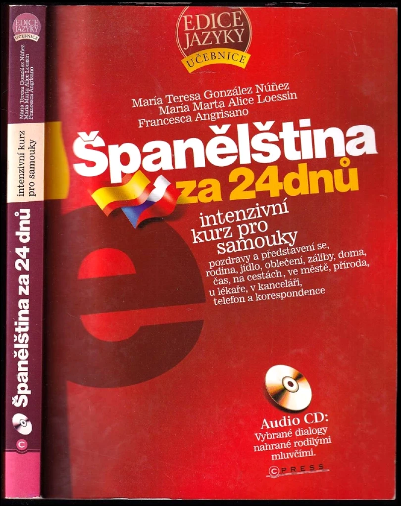 Levně Španělština za 24 dnů - BEZ CD (María Marta Alice Loessin, 2008)