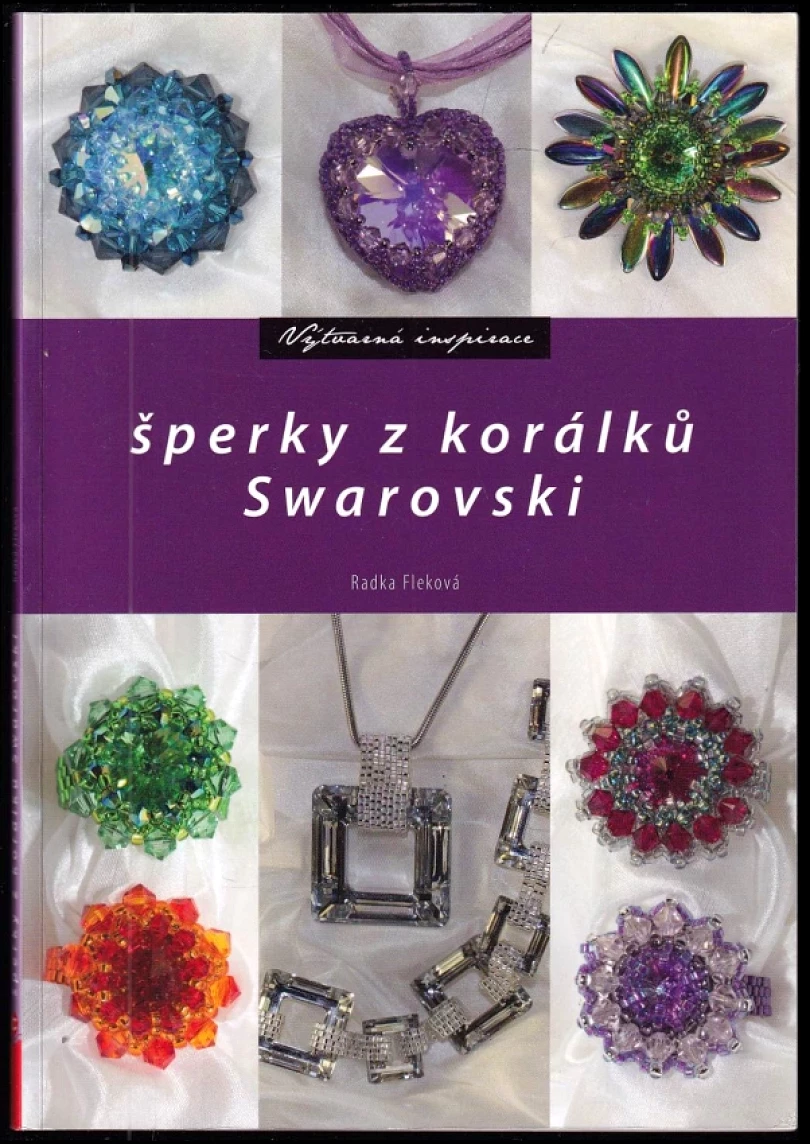 Levně Šperky z korálků Swarovski (Radka Fleková, 2011)
