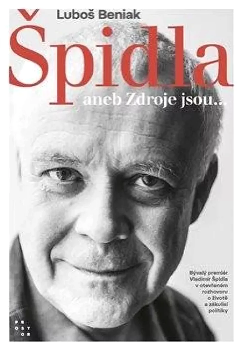 Špidla, aneb, Zdroje jsou (Luboš Beniak, 2022)