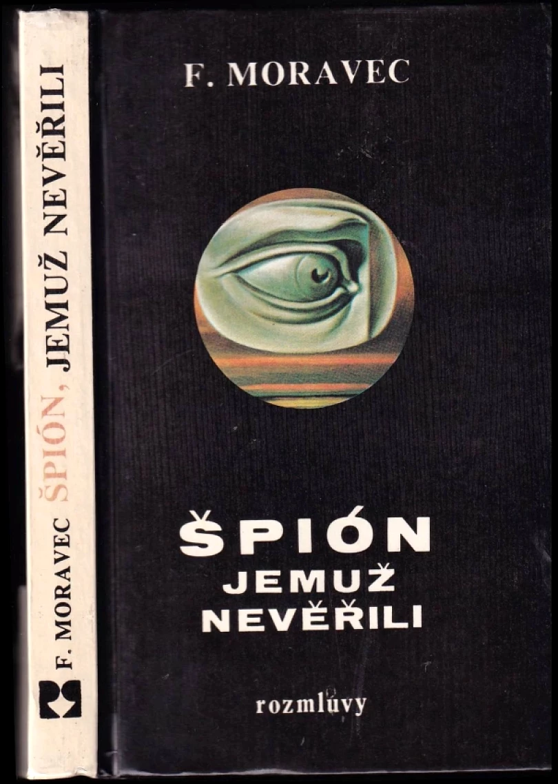 Levně Špión, jemuž nevěřili (František Moravec, 1990)