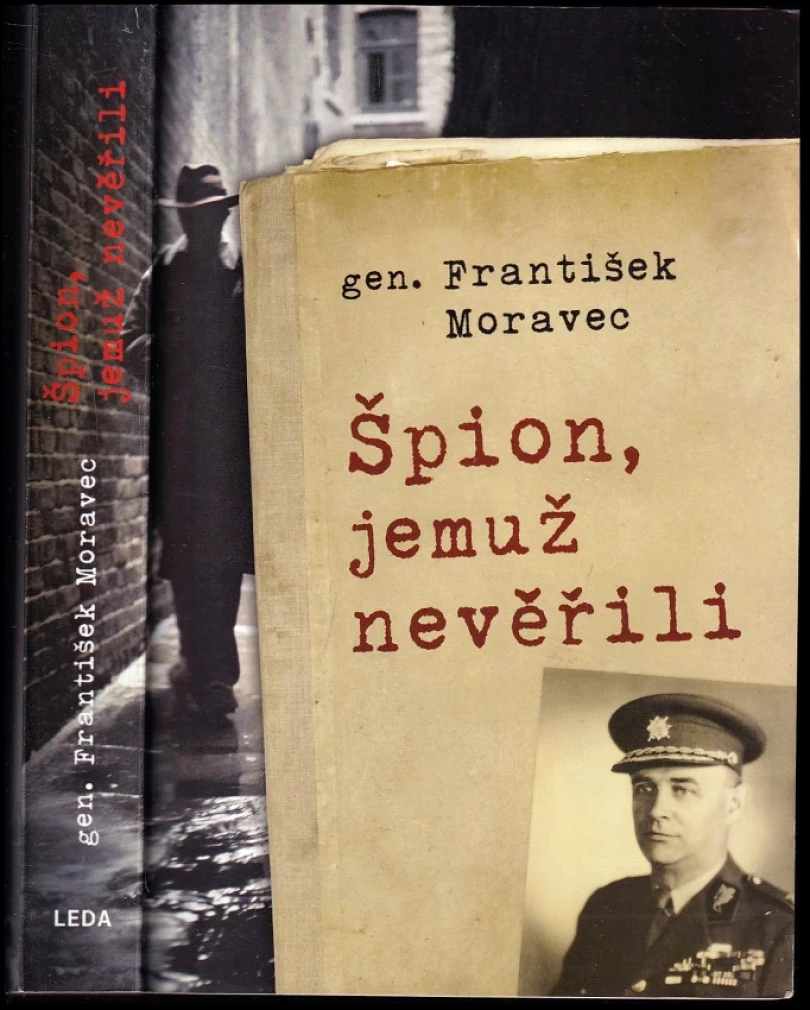 Levně Špion, jemuž nevěřili (František Moravec, 2019)