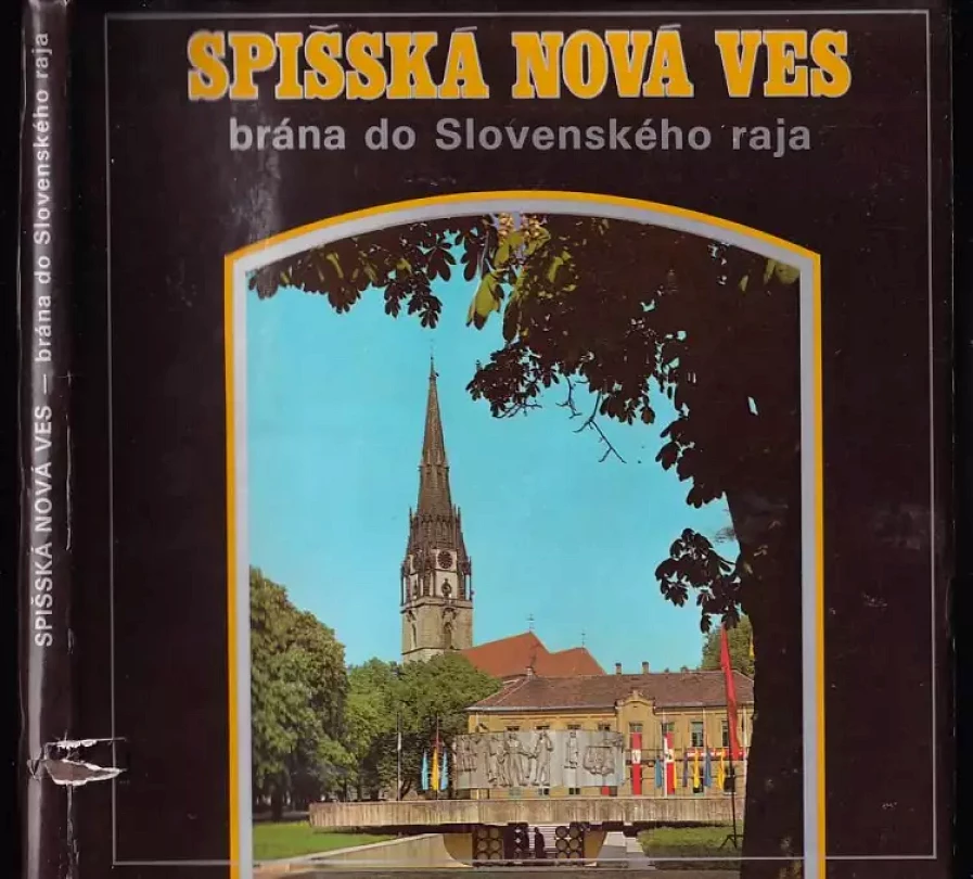 Levně Spišská Nová Ves - brána do Slovenského raja (Jozef Kuruc, 1984)