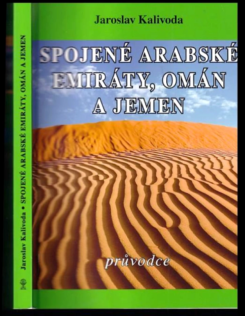 Spojené arabské emiráty, Omán a Jemen (Jaroslav Kalivoda, 2010)