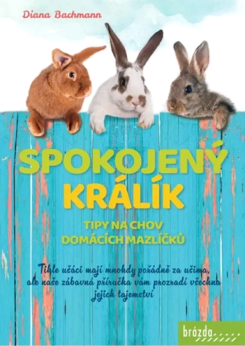 Levně Spokojený králík (Diana Bachmann, 2024)