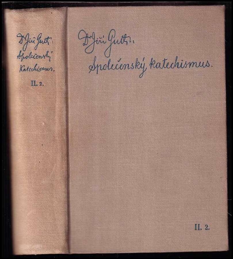 Společenský katechismus - Mezi lidmi a s lidmi (Jiří Stanislav Guth-Jarkovský, 1914)