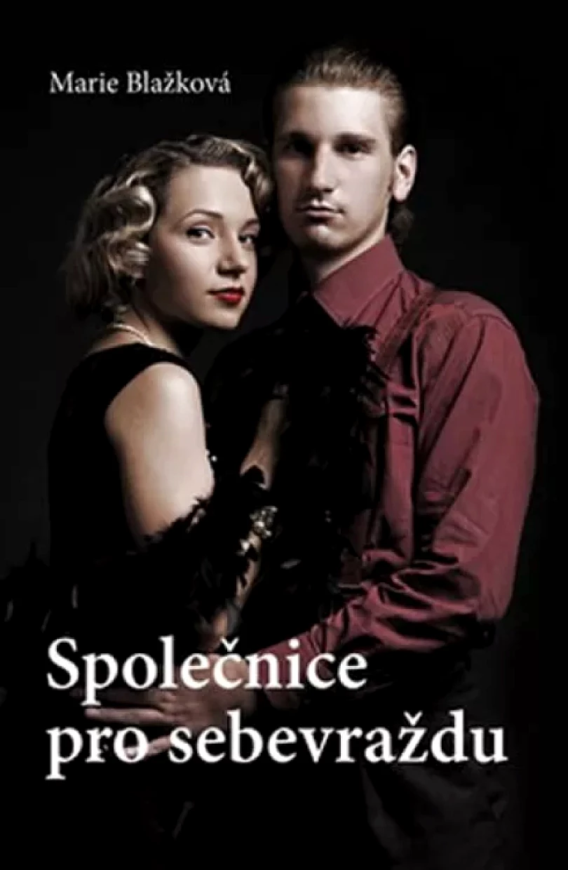 Levně Společnice pro sebevraždu (Marie Blažková, 2010)