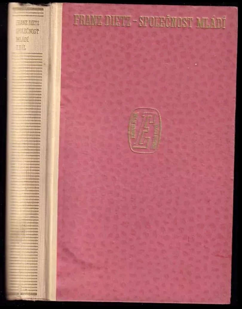 Levně Společnost mládí (Franz Dietz, 1941)