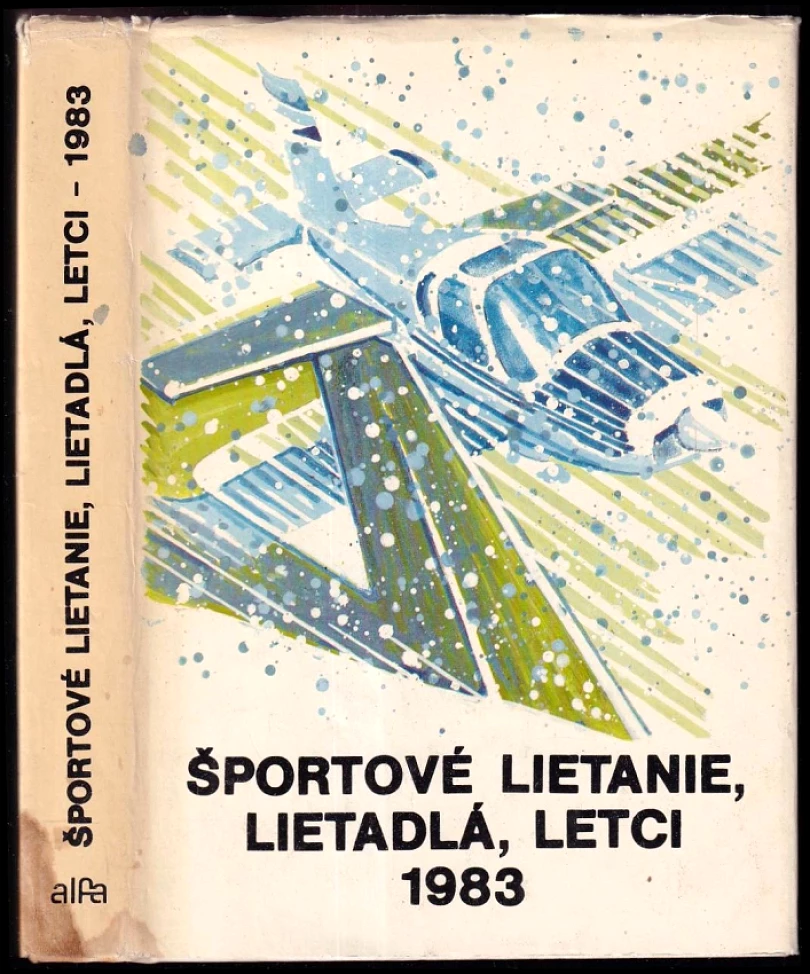Športové lietanie, lietadlá, letci 1983 (František Štefánik, 1983)