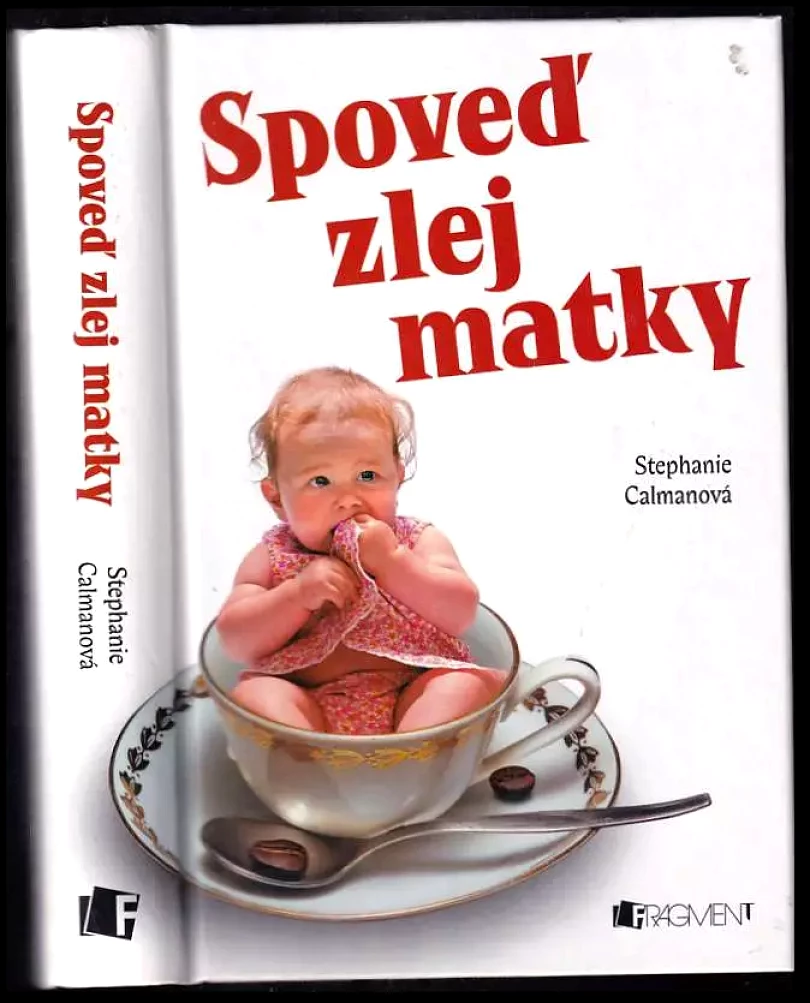 Levně Spoveď zlej matky (Stephanie Calman, 2013)