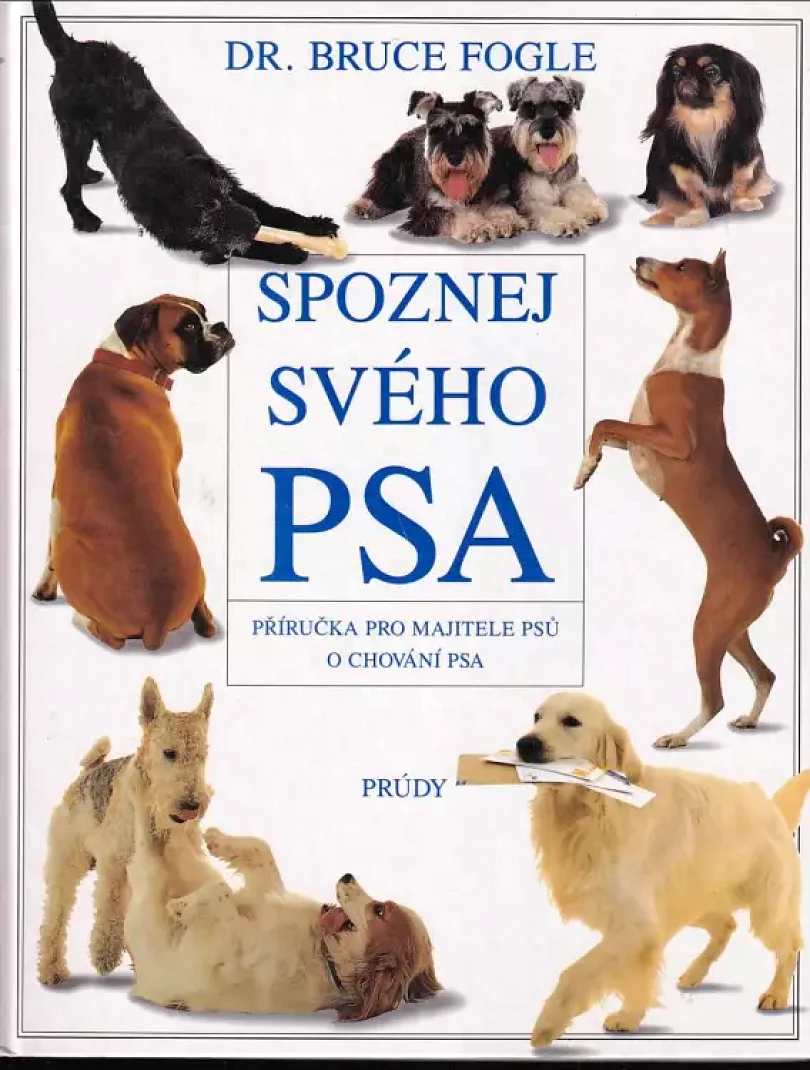 Spoznej svého psa - příručka pro majitele psů o chování psa (Bruce Fogle, 1993)