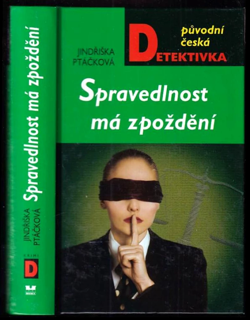 Levně Spravedlnost má zpoždění (Jindřiška Ptáčková, 2013)