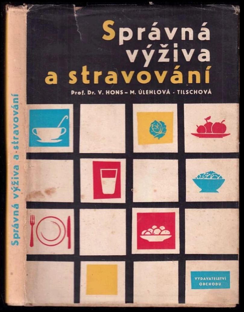 Správná výživa a stravování (Marie Úlehlová-Tilschová, 1961)