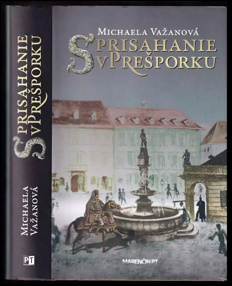 Sprisahanie v Prešporku (Michaela Važanová, 2017)
