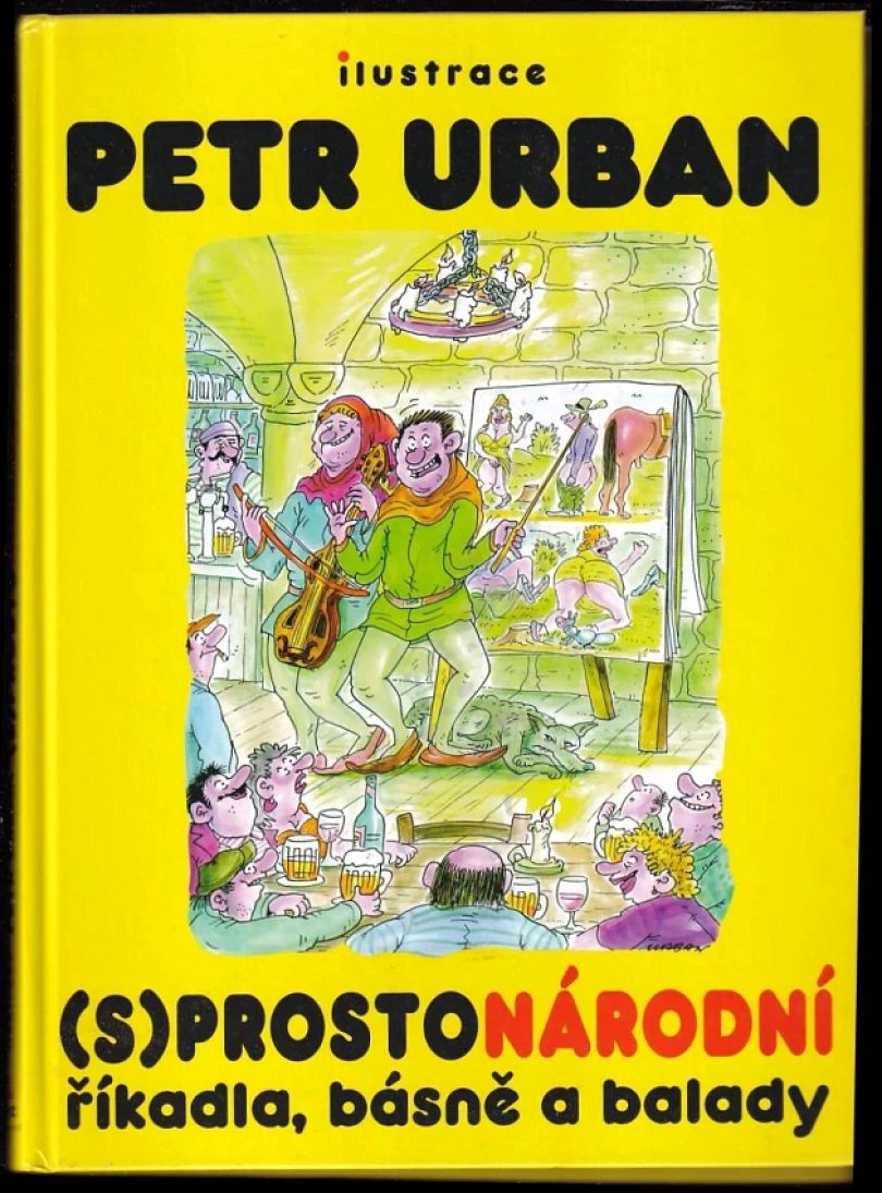 Levně (S)prostonárodní říkadla, básně a balady (Petr Urban, 2009)