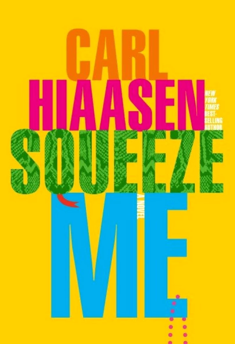 Levně Squeeze Me : A Novel (Carl Hiaasen, 2020)
