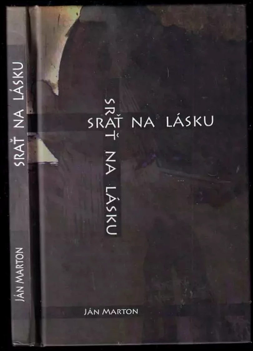 Srať na lásku (Ján Marton, 2014)