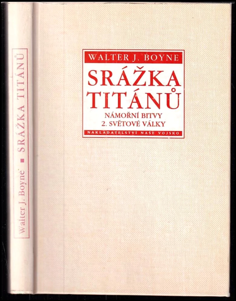 Levně Srážka titánů (Walter J Boyne, 1997)